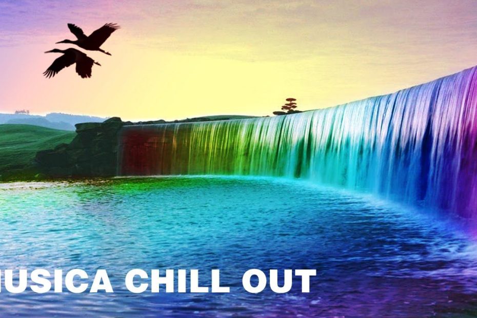 La mejor música chill out para escuchar del mundo