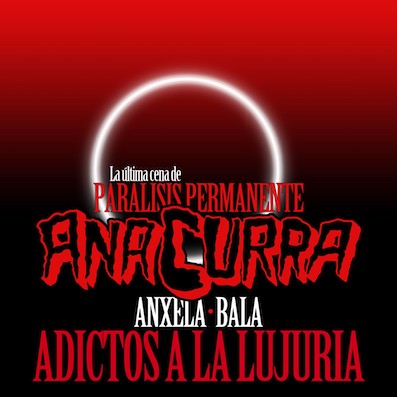 Ana Curra presenta “Adictos a la lujuria”, con Anxela, de Bala