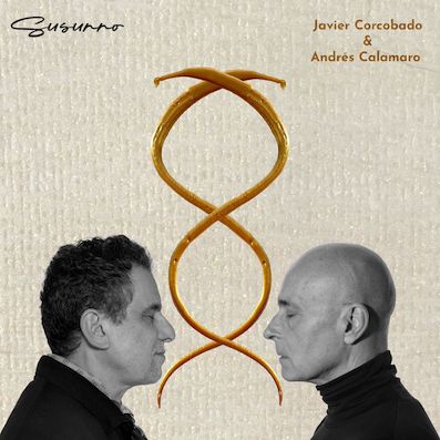Javier Corcobado y Calamaro versionan “Susurro”