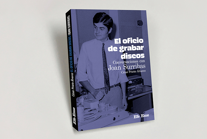 Joan Surribas, el técnico de sonido detrás de cientos discos, lo cuenta todo en un libro de conversaciones