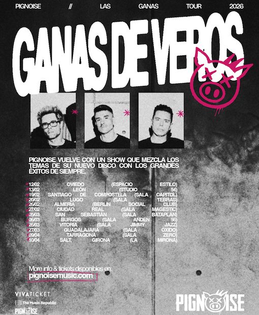 Pignoise anuncian Las Ganas de Veros Tour