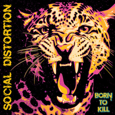 Born to kill, nuevo disco de Social Distortion