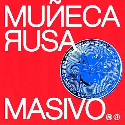 Muñeca Rusa presenta “Masivo”