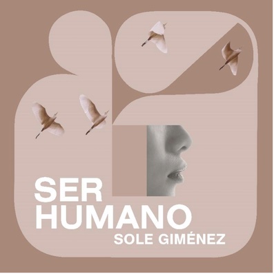 “Ser humano”, avance del nuevo trabajo de Sole Giménez
