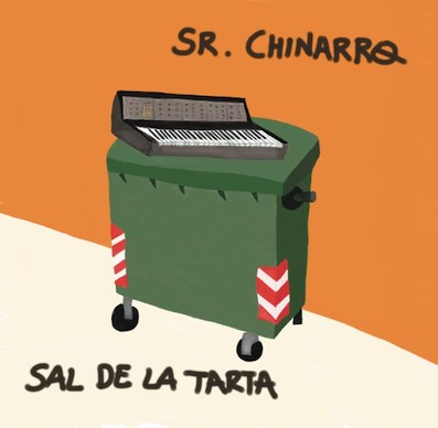 Sr. Chinarro presenta “Sal de la tarta”, adelanto de su nuevo disco