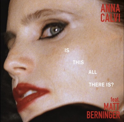 Anna Calvi y Matt Berninger presentan “Is this all there is?”