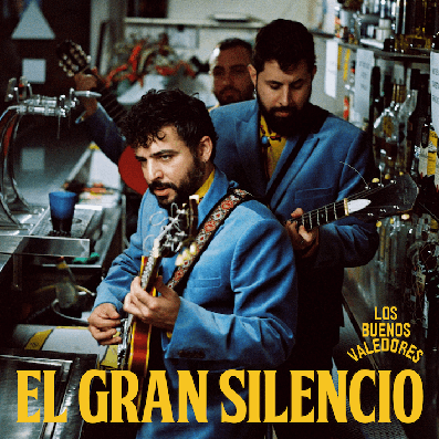 El gran silencio, de Los Buenos Valedores