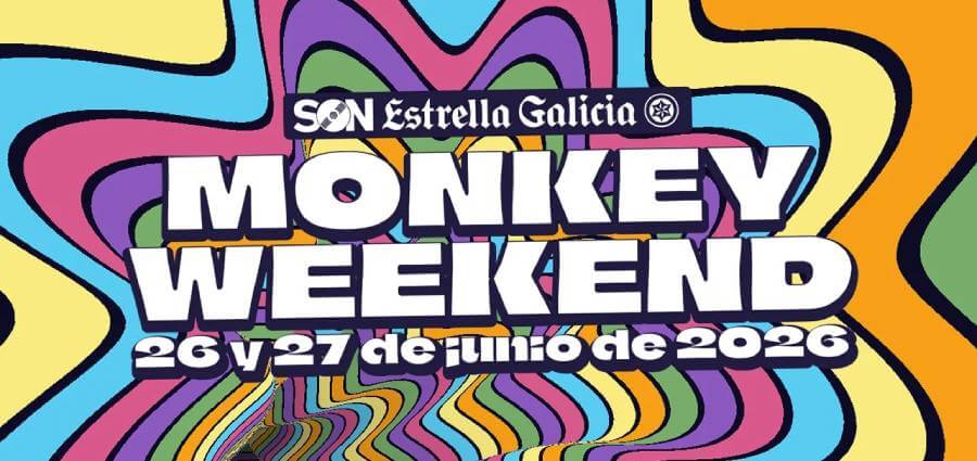 Monkey Weekend SON Estrella Galicia 2026 anuncia sus fechas