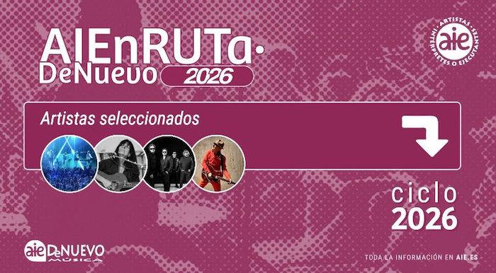 Ya se conocen los artistas seleccionados para el ciclo AIE DeNuevo 2026