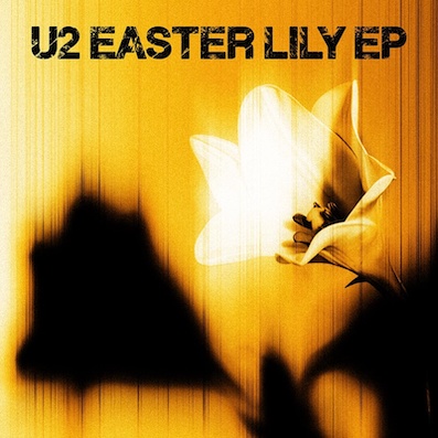Easter Lily, nuevo epé de U2