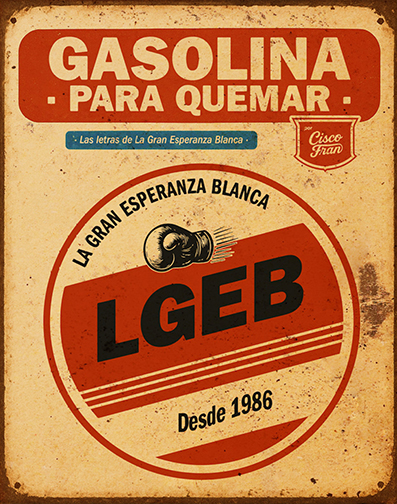 Gasolina para quemar, de La Gran Esperanza Blanca