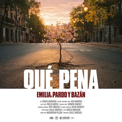“Qué pena”, single de Emilia, Pardo y Bazán